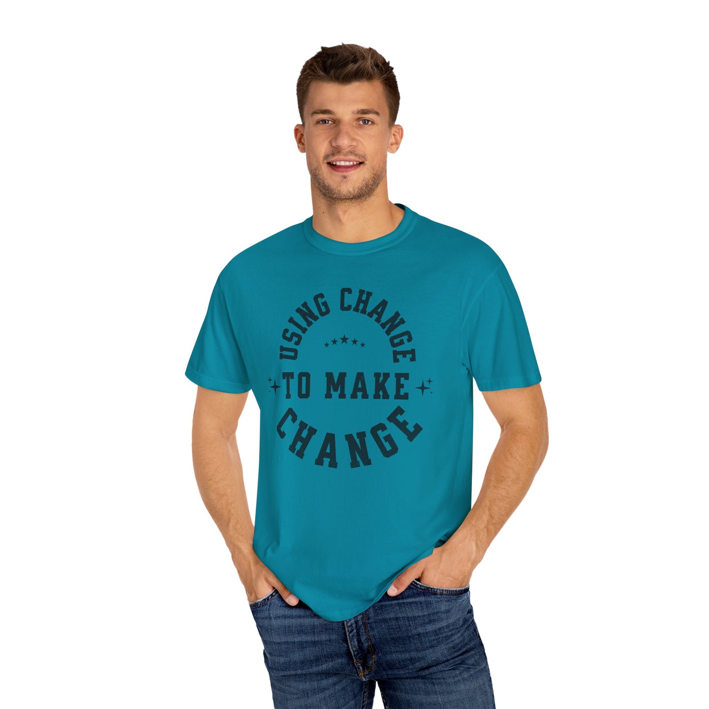 HUMANS APPAREL - Using Change To Make Change, Unisex T-Shirt, Inspirational Tee Casual Wear.