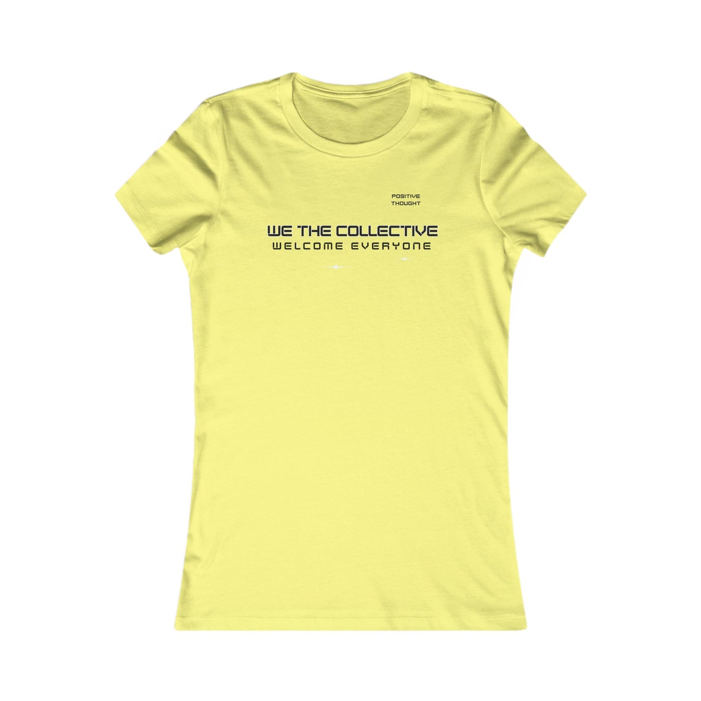 HUMANS APPAREL- Inclusive Statement Women's Tee - "We The Collective Welcome Everyone"