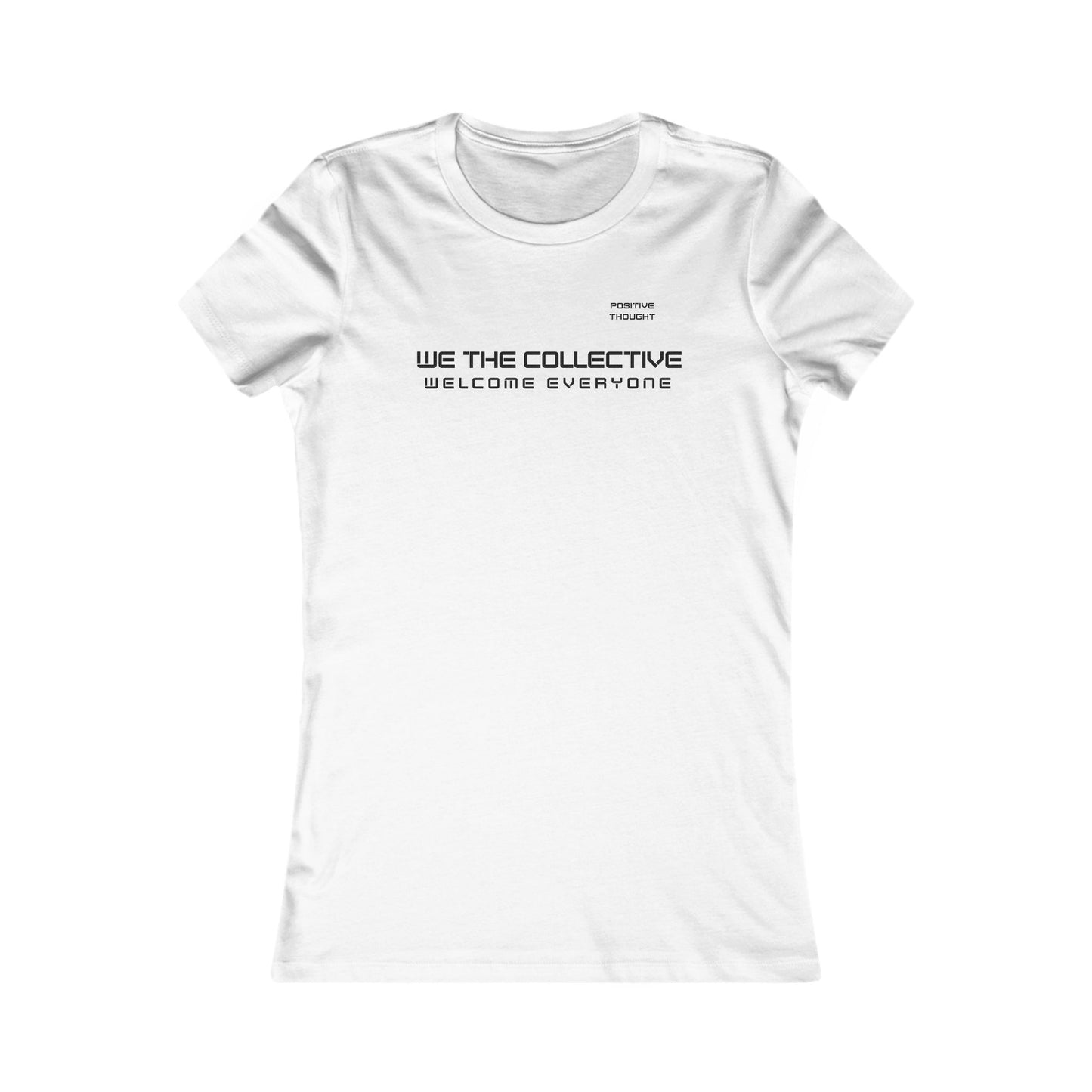 HUMANS APPAREL- Inclusive Statement Women's Tee - "We The Collective Welcome Everyone"