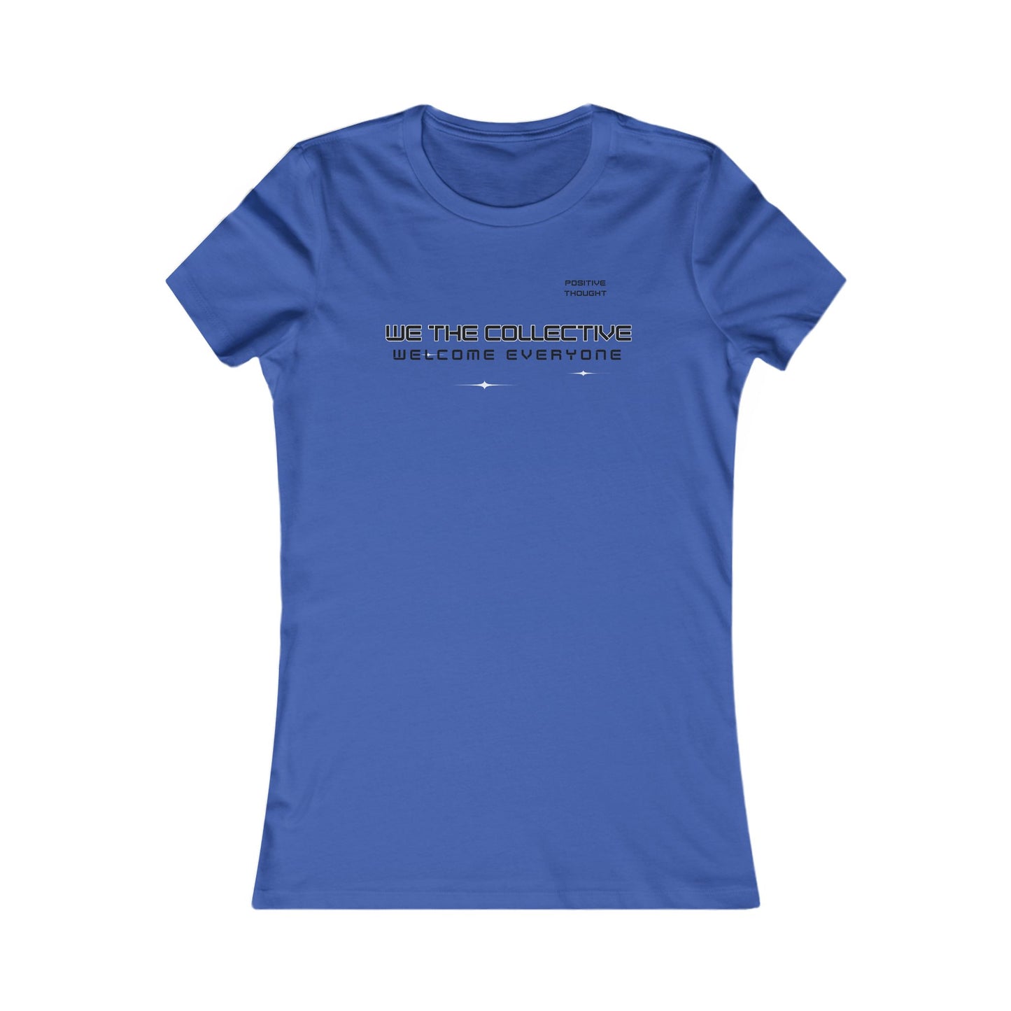 HUMANS APPAREL- Inclusive Statement Women's Tee - "We The Collective Welcome Everyone"