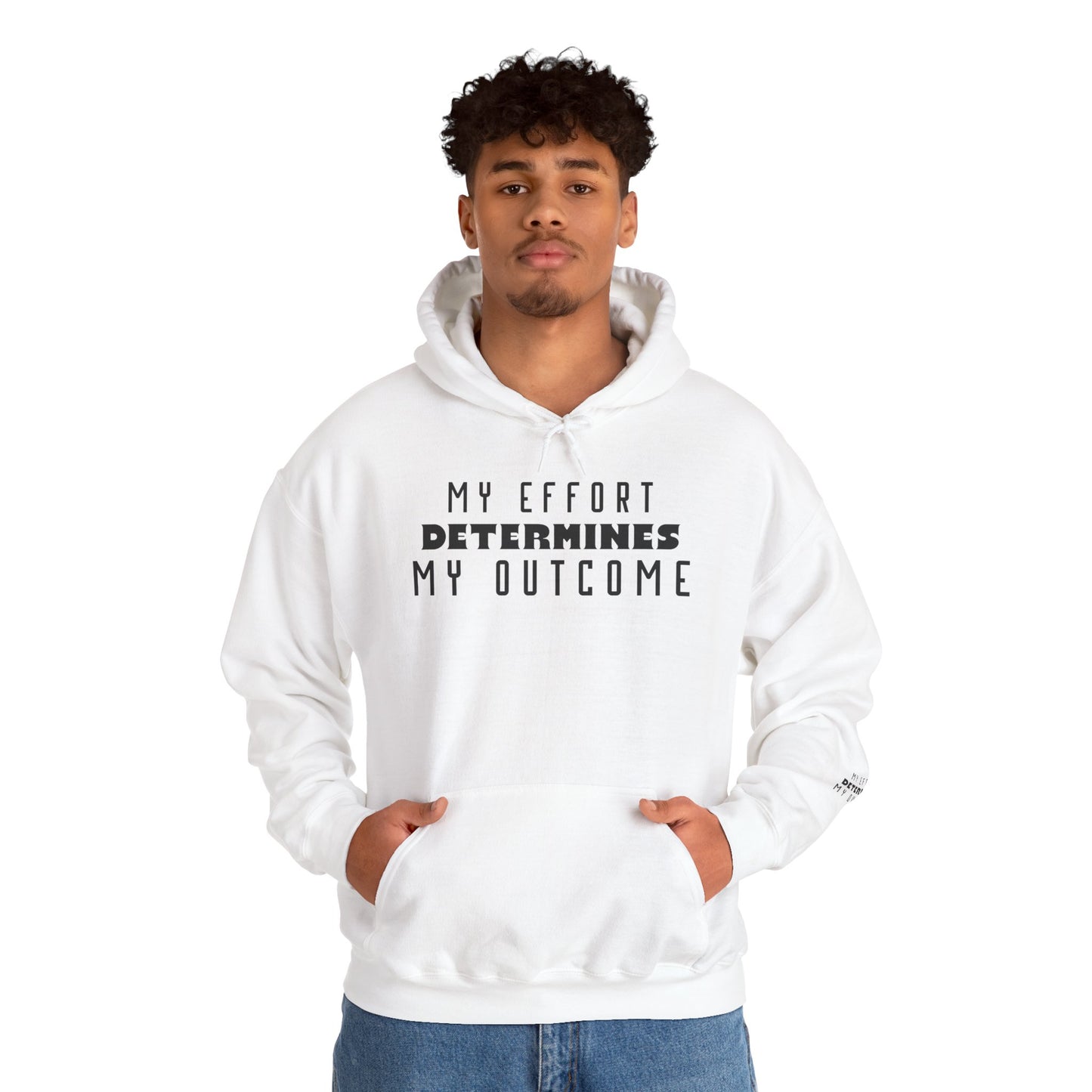 HUMANS APPAREL - Motivational Hoodie: Unisex Heavy Blend™ "My Effort Determines My Outcome!"