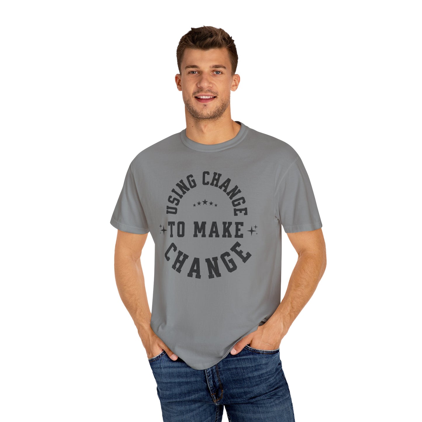 HUMANS APPAREL - Using Change To Make Change,  Unisex T-Shirt, Inspirational Tee Casual Wear.