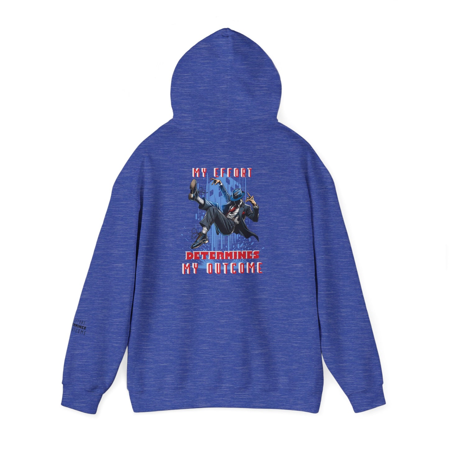 HUMANS APPAREL - Motivational Hoodie: Unisex Heavy Blend™ "My Effort Determines My Outcome!"