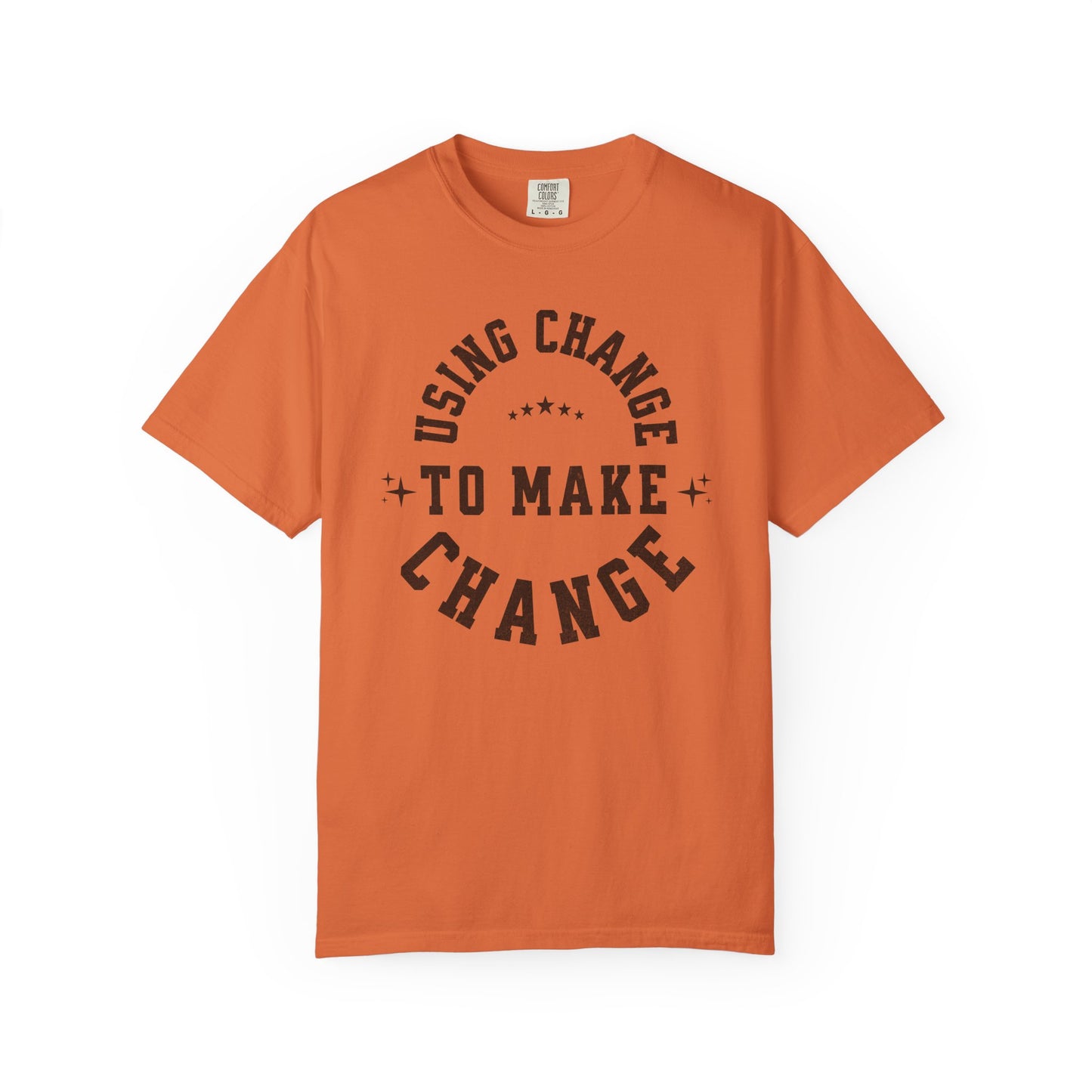 HUMANS APPAREL - Using Change To Make Change,  Unisex T-Shirt, Inspirational Tee Casual Wear.