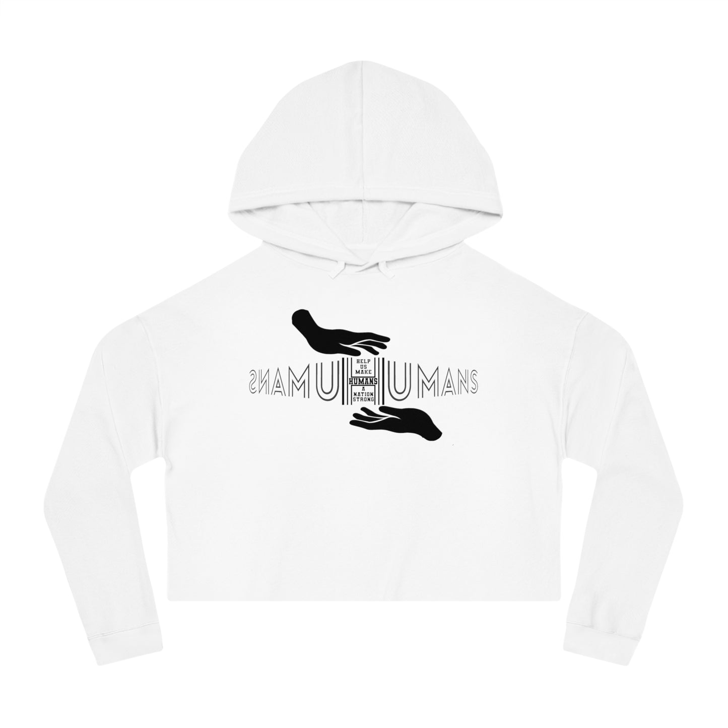HUMANS APPAREL - Empowering Women’s Cropped Hooded Sweatshirt | Inspirational Design for Everyday Style