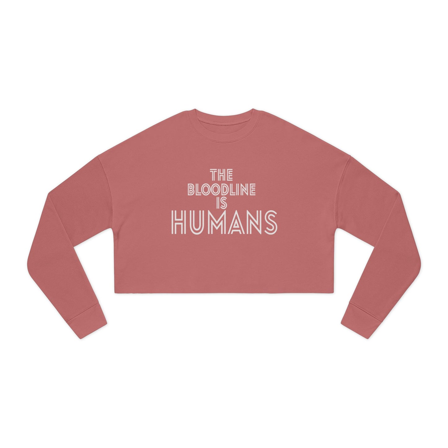 HUMANS APPAREL - Women's Cropped Sweatshirt - "The Bloodline is Humans" Statement Top, Trendy Athleisure, Gift for Her, Casual Fashion, Birthday Gift.