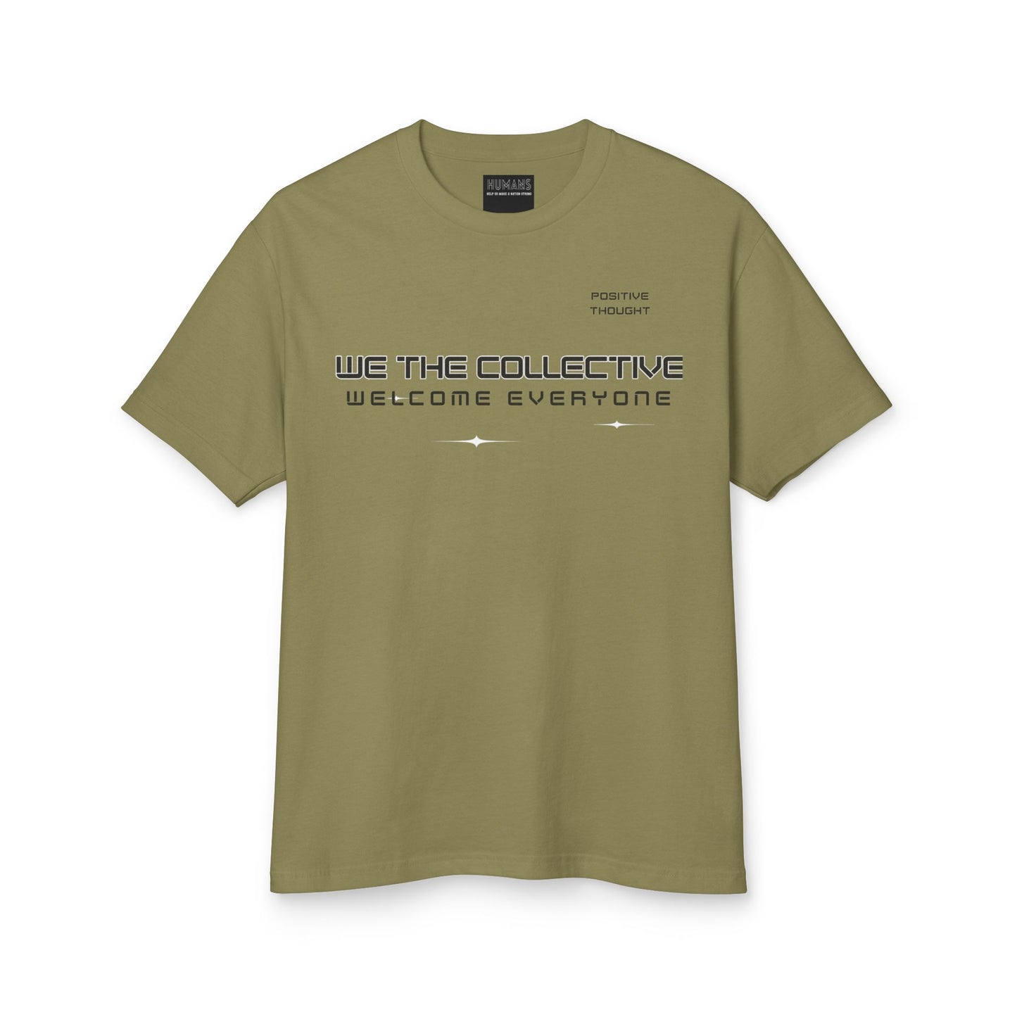 HUMANS APPAREL - Positive Thought, "We The Collective" Tee - Unisex Cotton Shirt for Unity and Support