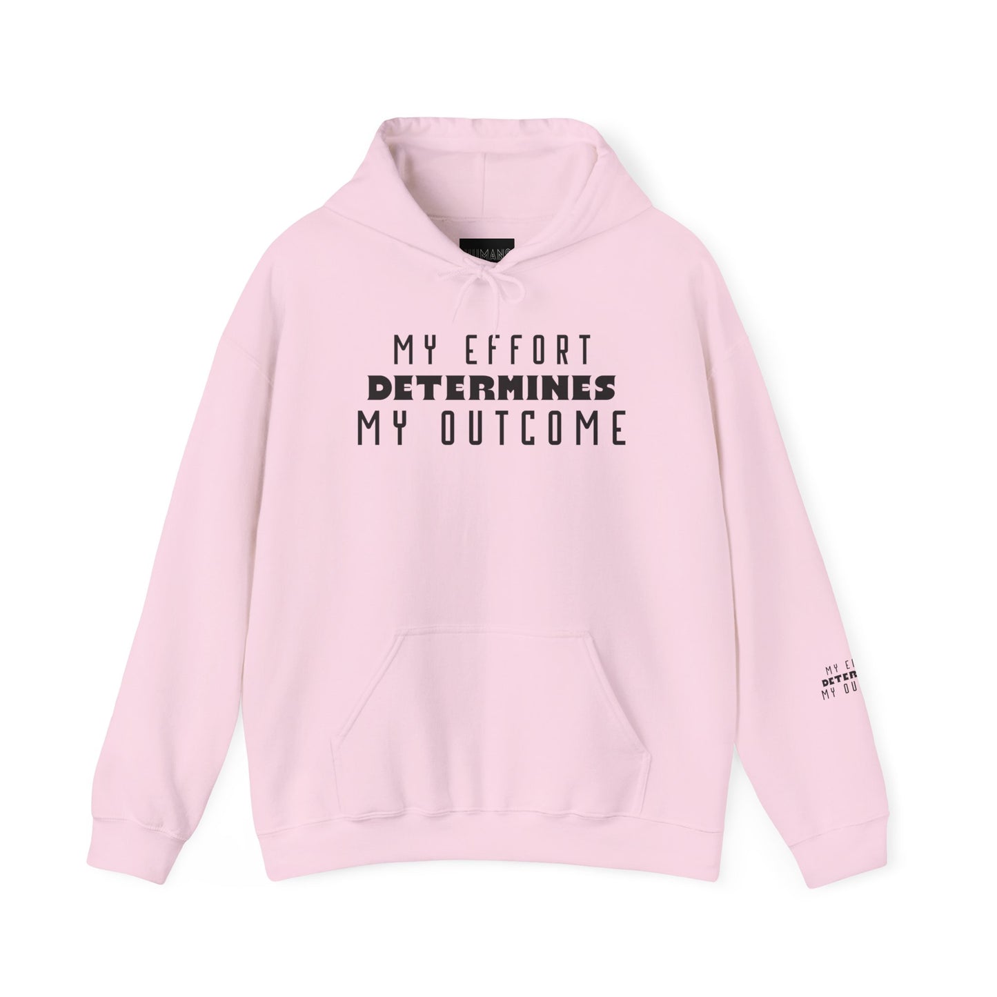 HUMANS APPAREL - Motivational Hoodie: Unisex Heavy Blend™ "My Effort Determines My Outcome!"
