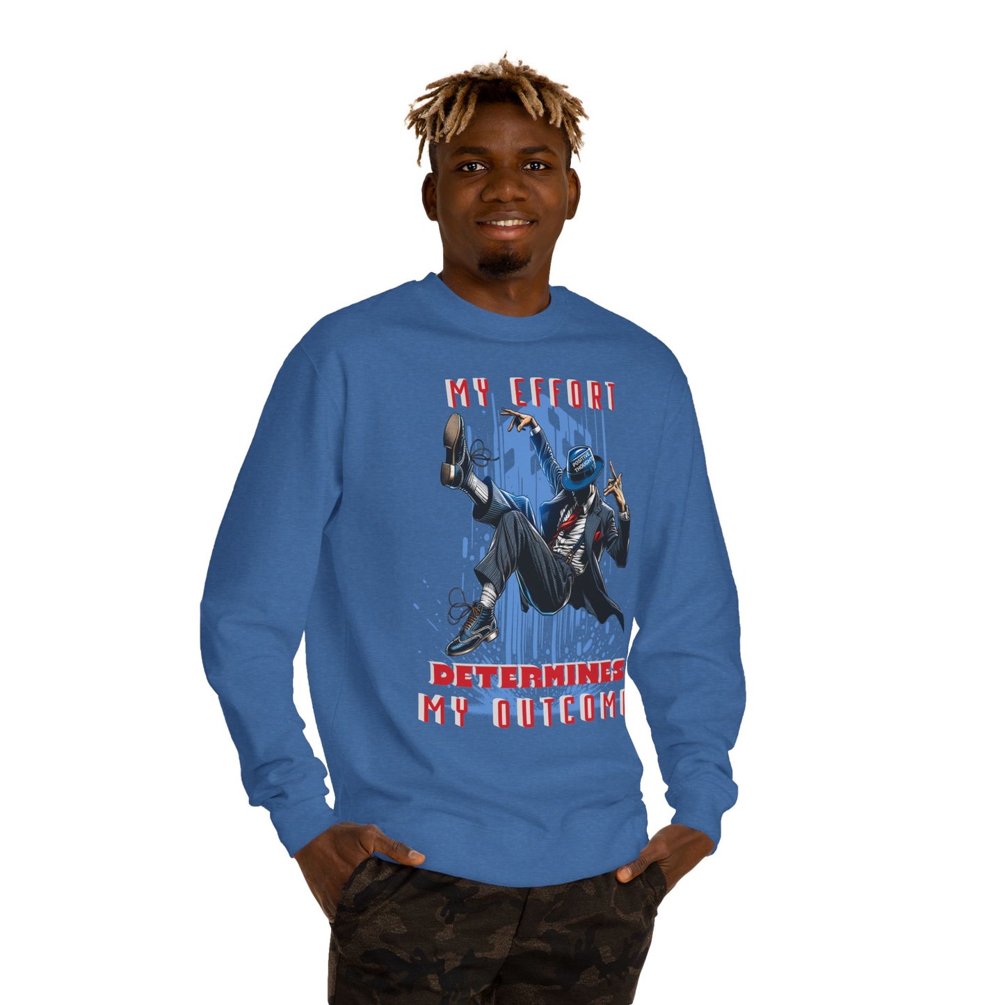 HUMANS APPAREL - Motivational Crew Neck Sweatshirt, "MY EFFORT DETERMINES MY OUTCOME" Casual Wear, Positive Vibes!