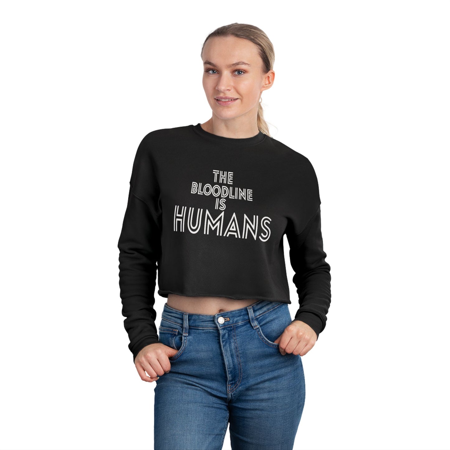 HUMANS APPAREL - Women's Cropped Sweatshirt - "The Bloodline is Humans" Statement Top, Trendy Athleisure, Gift for Her, Casual Fashion, Birthday Gift.