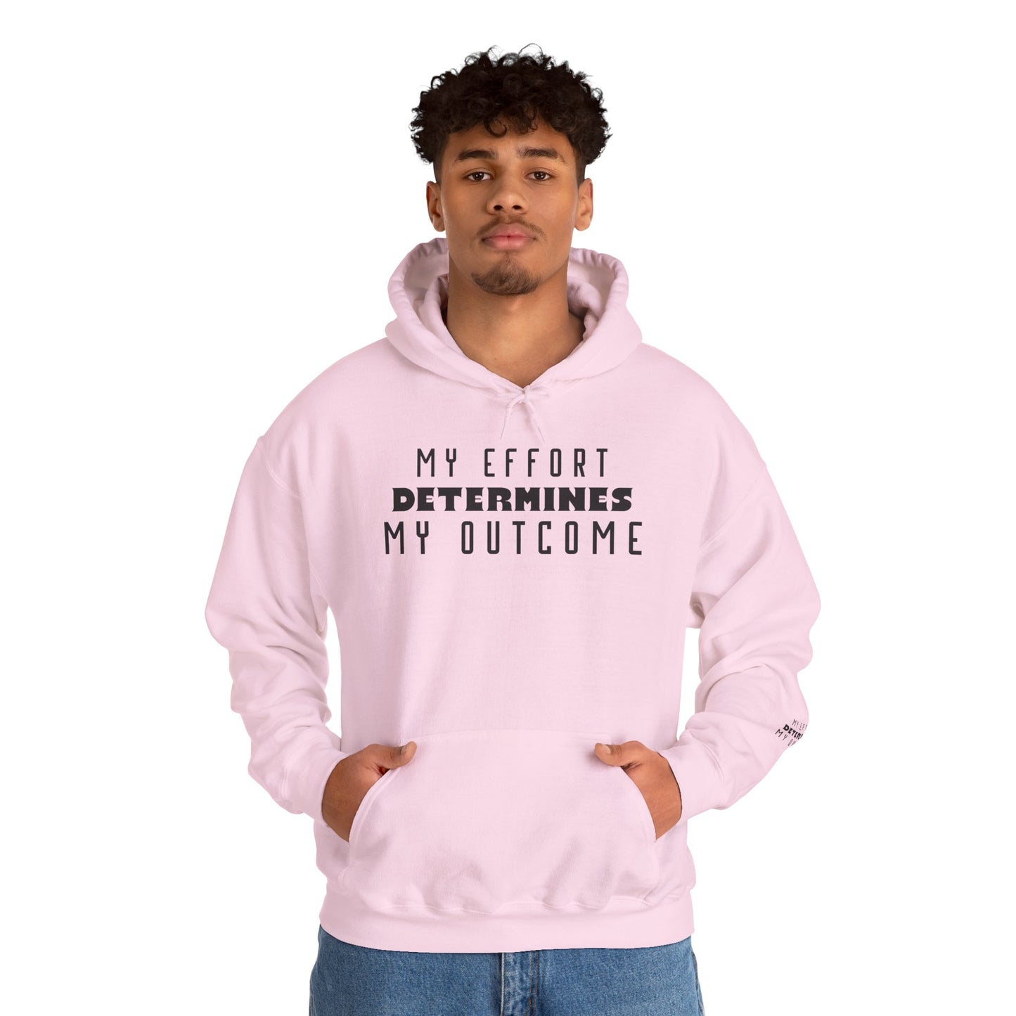 HUMANS APPAREL - Motivational Hoodie: Unisex Heavy Blend™ "My Effort Determines My Outcome!"