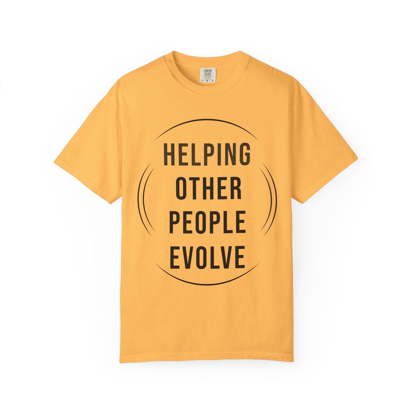 HUMANS APPAREL - Unisex Garment-Dyed T-Shirt - "Hope Helping Other People Evolve" Inspirational Tee