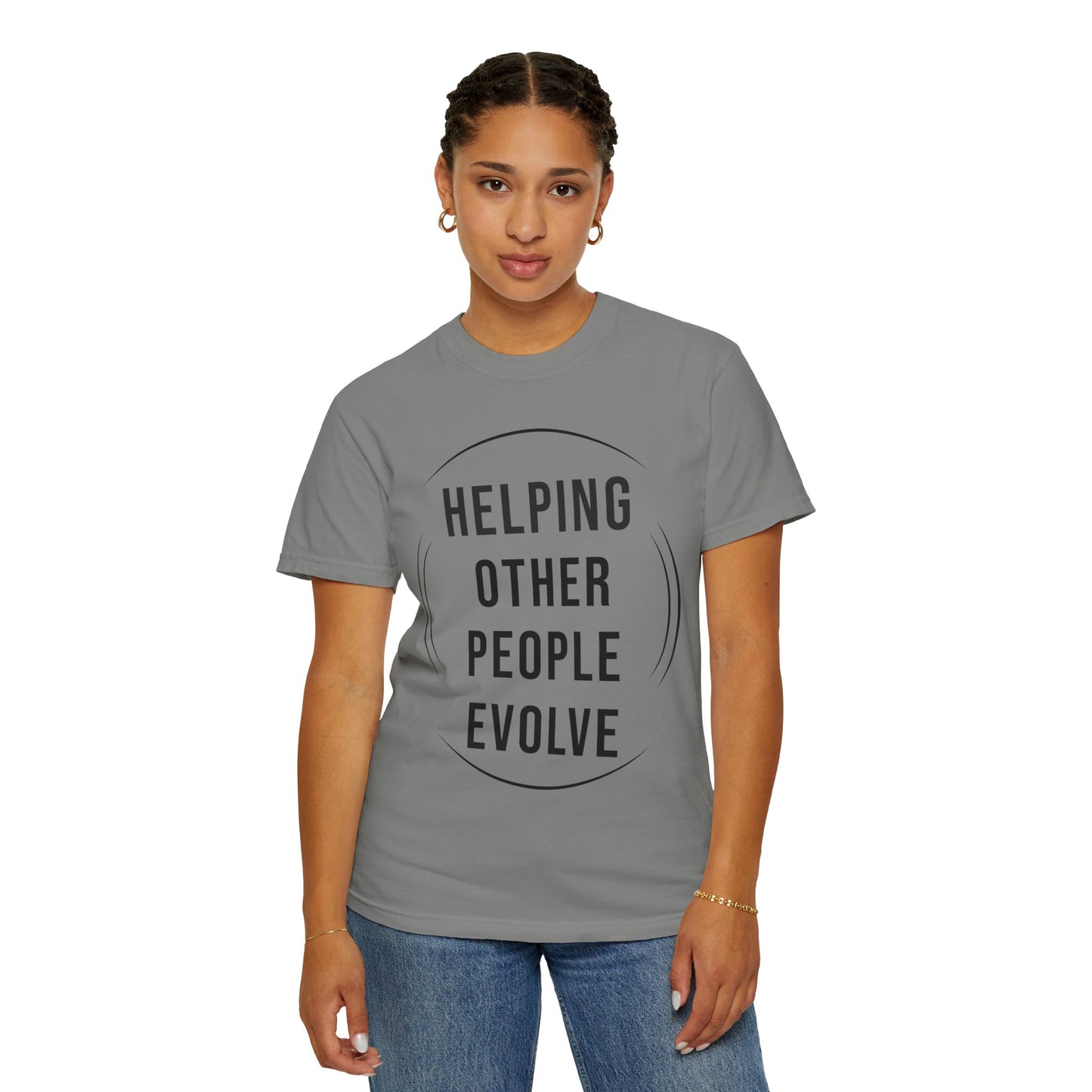 HUMANS APPAREL - Unisex Garment-Dyed T-Shirt - "Hope Helping Other People Evolve" Inspirational Tee