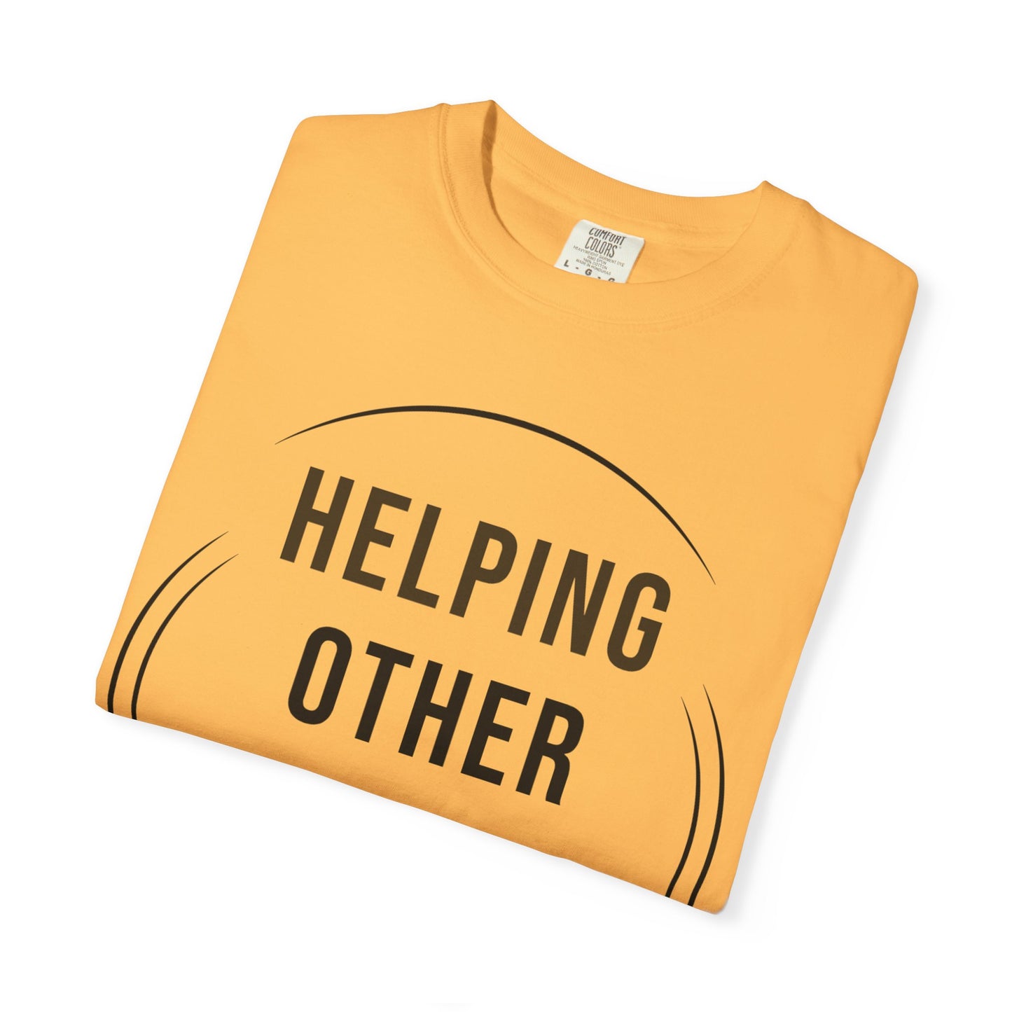 HUMANS APPAREL - Unisex Garment-Dyed T-Shirt - "Hope Helping Other People Evolve" Inspirational Tee