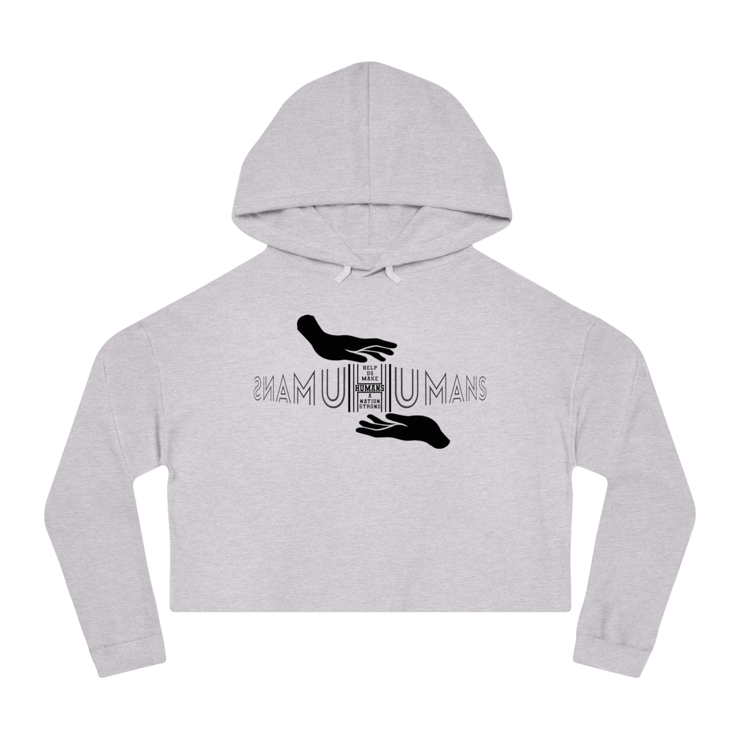 HUMANS APPAREL - Empowering Women’s Cropped Hooded Sweatshirt | Inspirational Design for Everyday Style