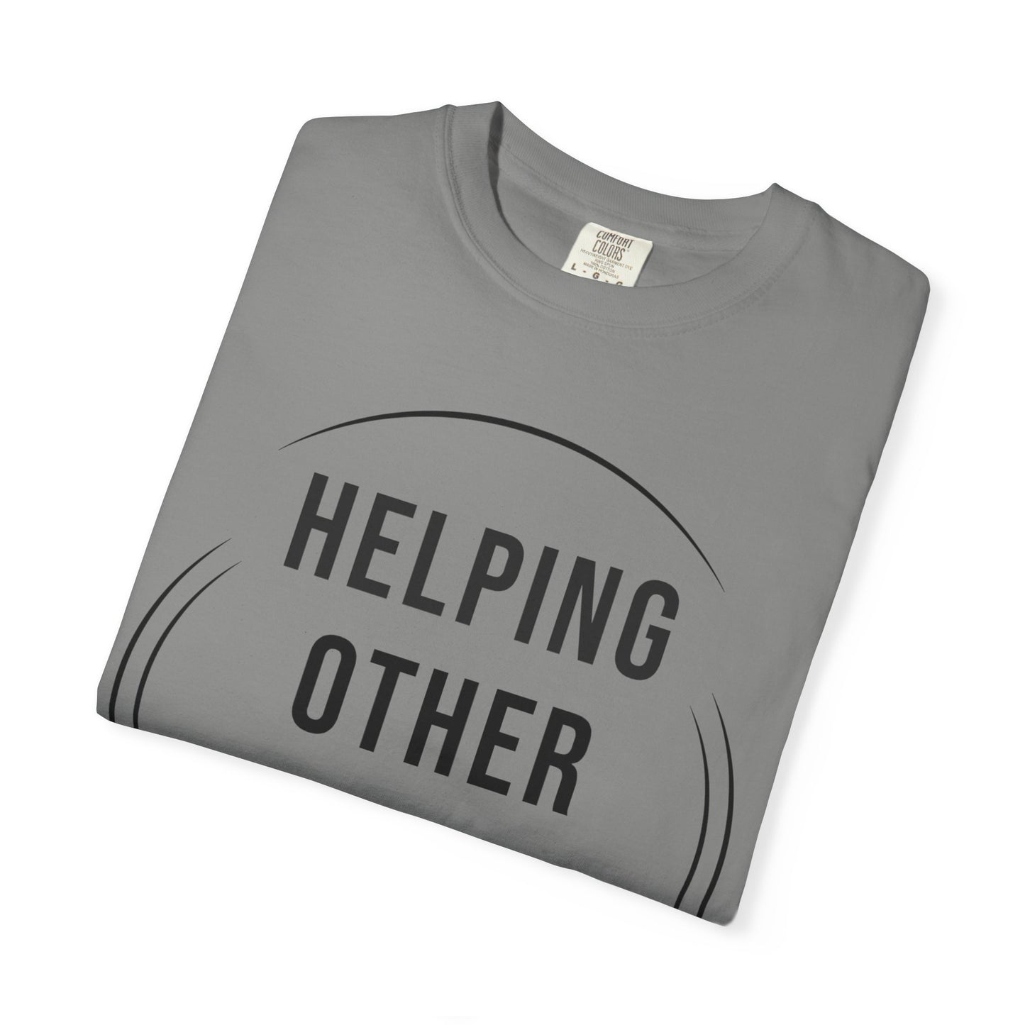 HUMANS APPAREL - Unisex Garment-Dyed T-Shirt - "Hope Helping Other People Evolve" Inspirational Tee