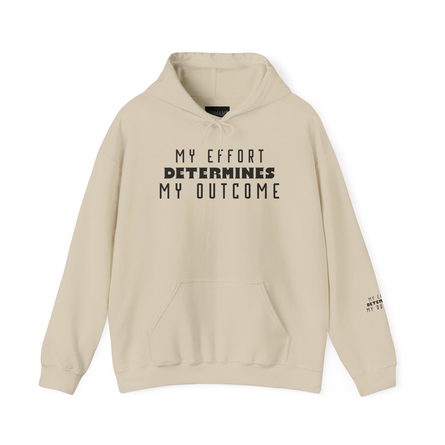 HUMANS APPAREL - Motivational Hoodie: Unisex Heavy Blend™ "My Effort Determines My Outcome!"