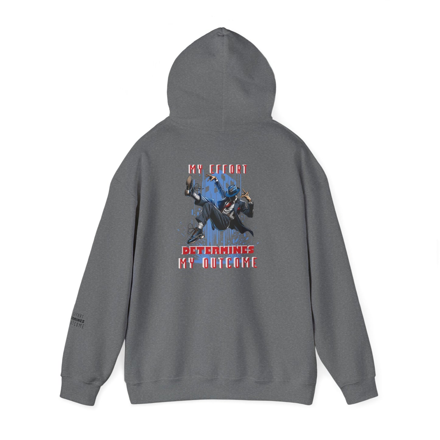 HUMANS APPAREL - Motivational Hoodie: Unisex Heavy Blend™ "My Effort Determines My Outcome!"