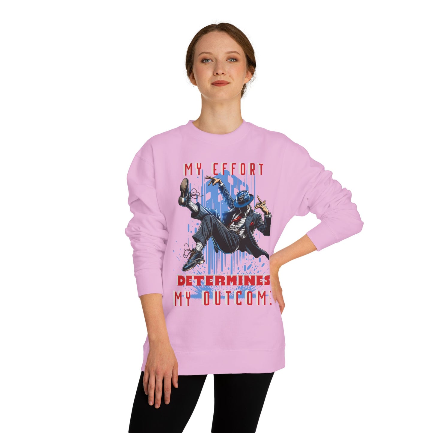 HUMANS APPAREL - Motivational Crew Neck Sweatshirt, "MY EFFORT DETERMINES MY OUTCOME" Casual Wear, Positive Vibes!