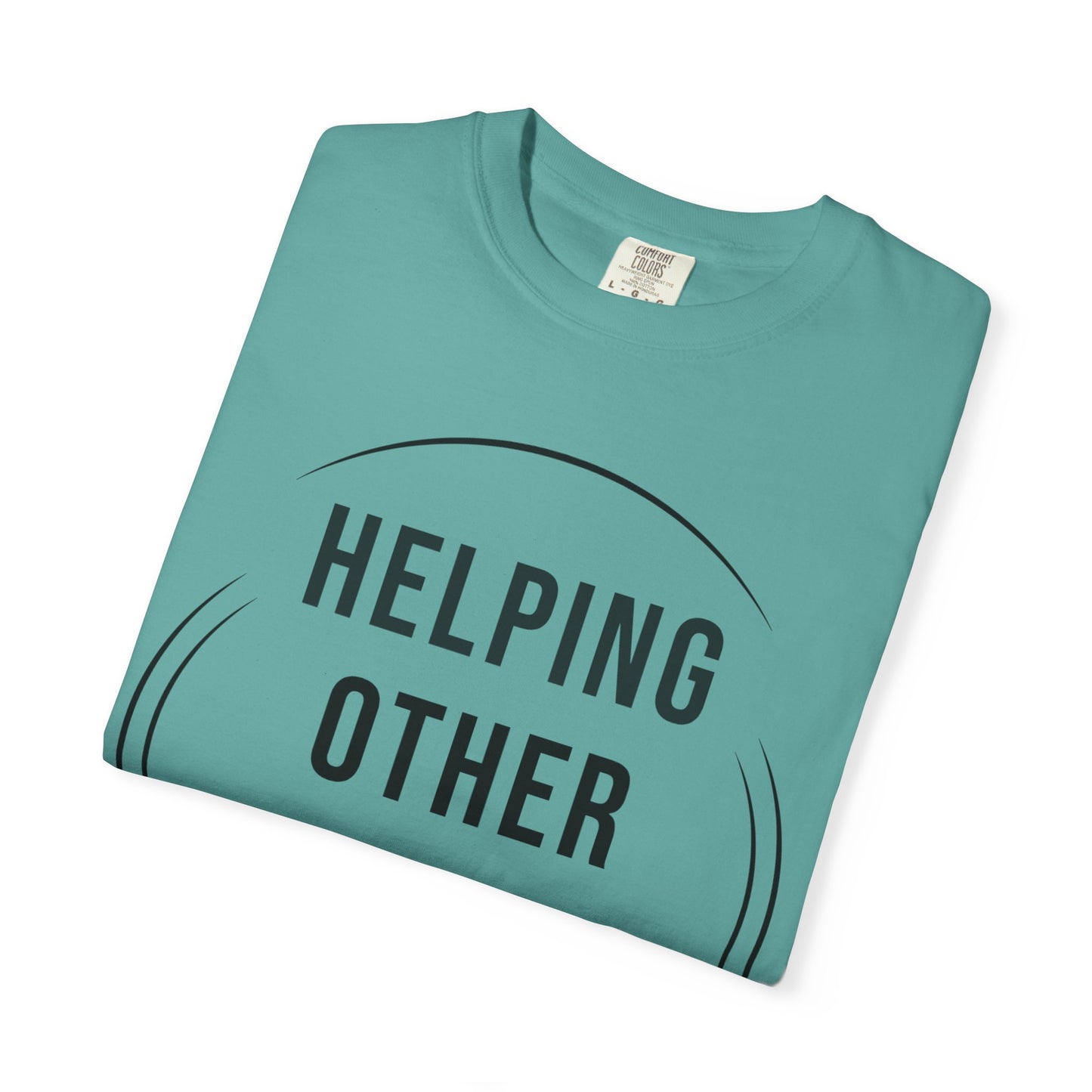 HUMANS APPAREL - Unisex Garment-Dyed T-Shirt - "Hope Helping Other People Evolve" Inspirational Tee