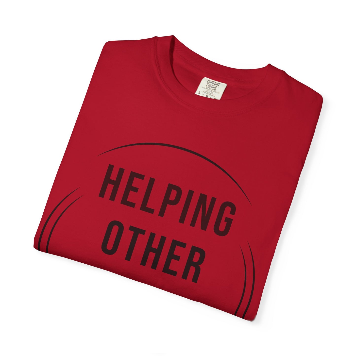 HUMANS APPAREL - Unisex Garment-Dyed T-Shirt - "Hope Helping Other People Evolve" Inspirational Tee