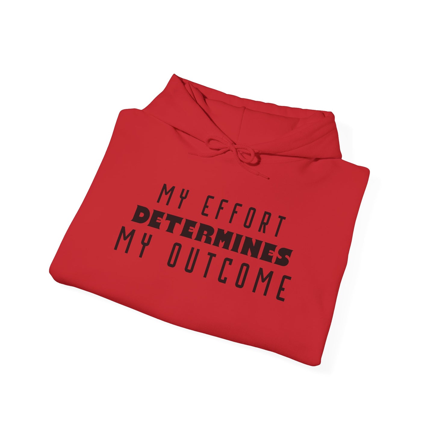 HUMANS APPAREL - Motivational Hoodie: Unisex Heavy Blend™ "My Effort Determines My Outcome!"