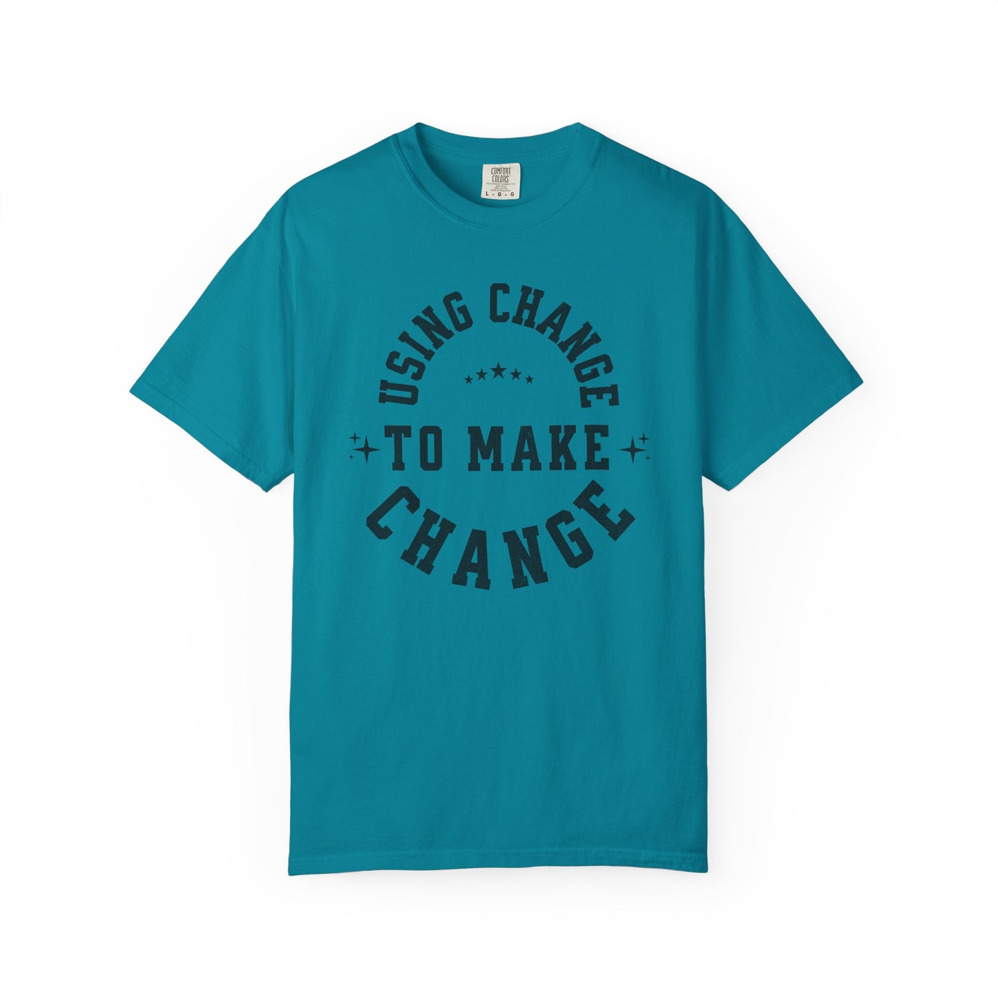 HUMANS APPAREL - Using Change To Make Change,  Unisex T-Shirt, Inspirational Tee Casual Wear.