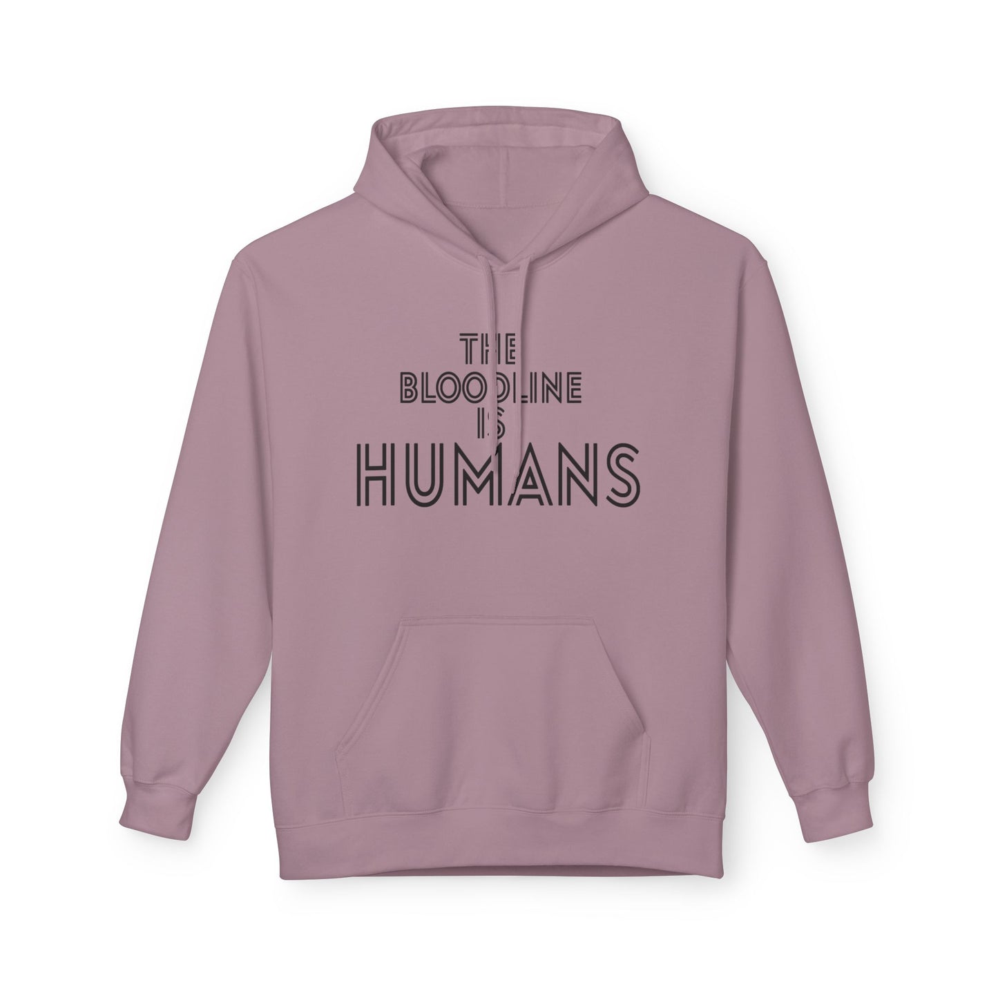 HUMANS APPAREL - The Bloodline is Humans Hoodie - Unisex Soft Style Fleece Sweatshirt