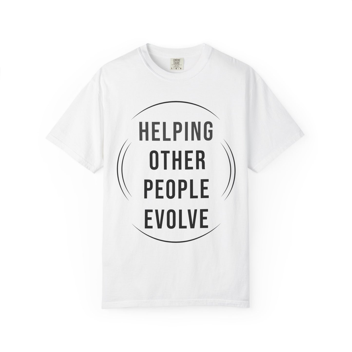 HUMANS APPAREL - Unisex Garment-Dyed T-Shirt - "Hope Helping Other People Evolve" Inspirational Tee