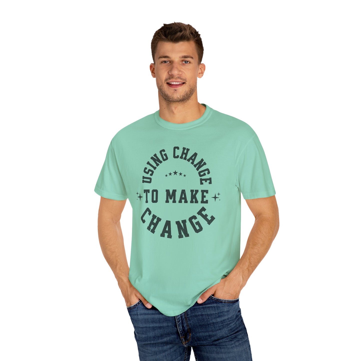 HUMANS APPAREL - Using Change To Make Change,  Unisex T-Shirt, Inspirational Tee Casual Wear.