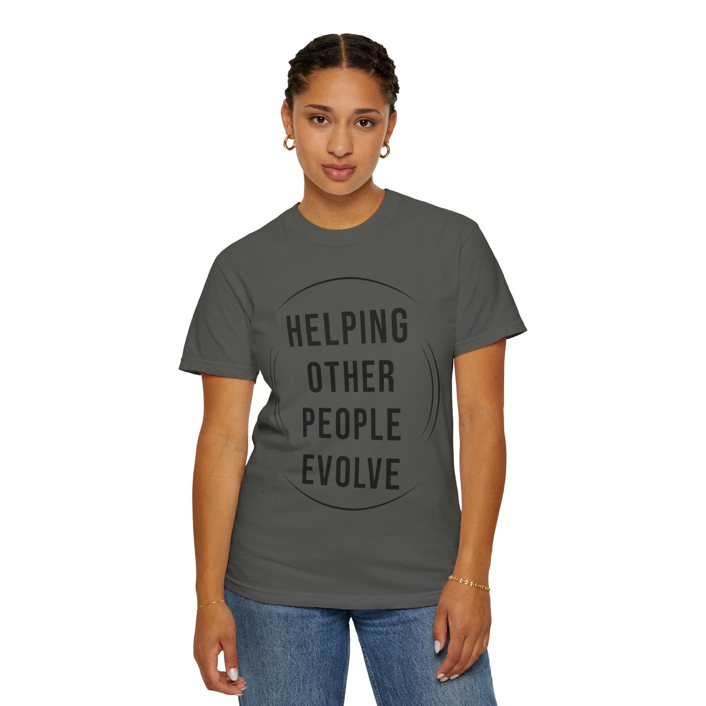 HUMANS APPAREL - Unisex Garment-Dyed T-Shirt - "Hope Helping Other People Evolve" Inspirational Tee