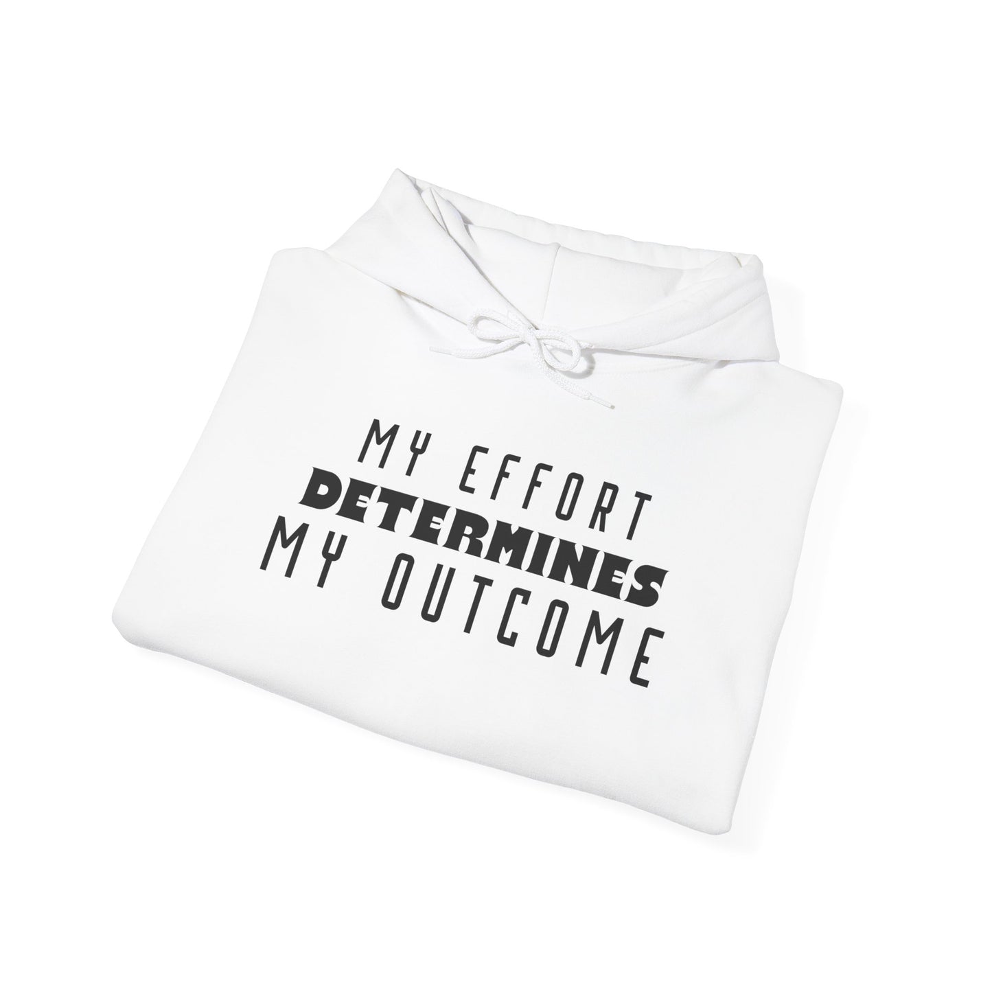 HUMANS APPAREL - Motivational Hoodie: Unisex Heavy Blend™ "My Effort Determines My Outcome!"