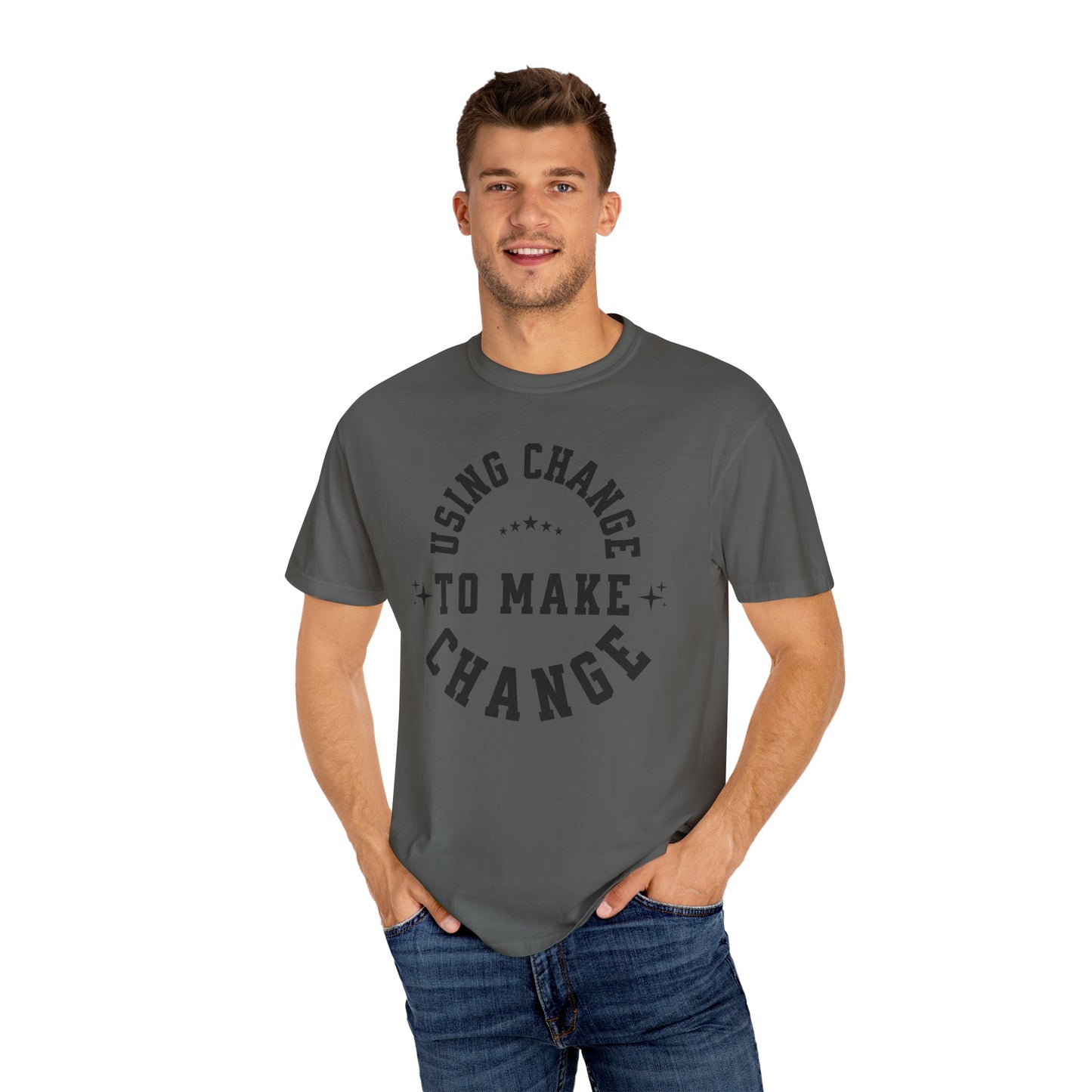 HUMANS APPAREL - Using Change To Make Change,  Unisex T-Shirt, Inspirational Tee Casual Wear.