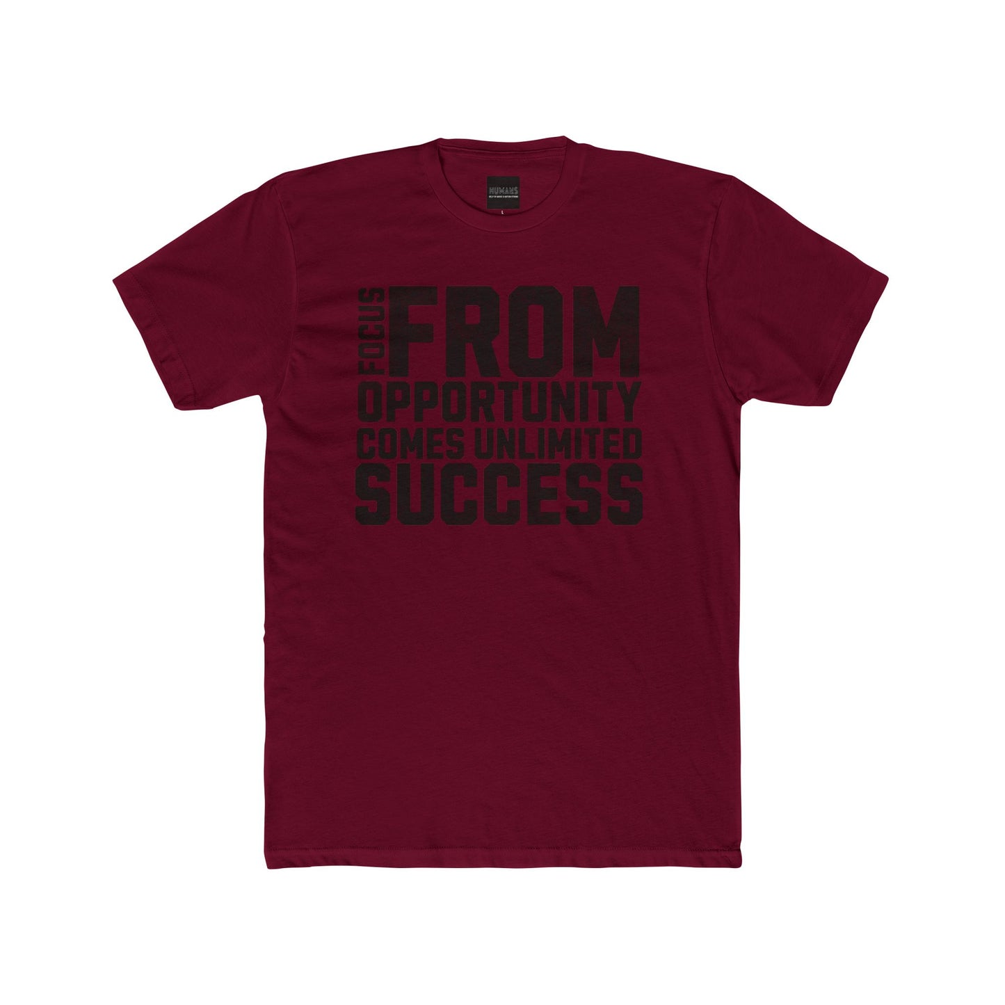 HUMANS APPAREL - Motivational Crew Unisex, Cotton Tee. Positive Affirmation, From Opportunity Comes Unlimited Success!