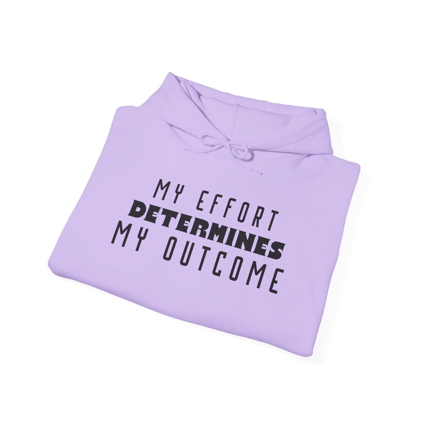 HUMANS APPAREL - Motivational Hoodie: Unisex Heavy Blend™ "My Effort Determines My Outcome!"