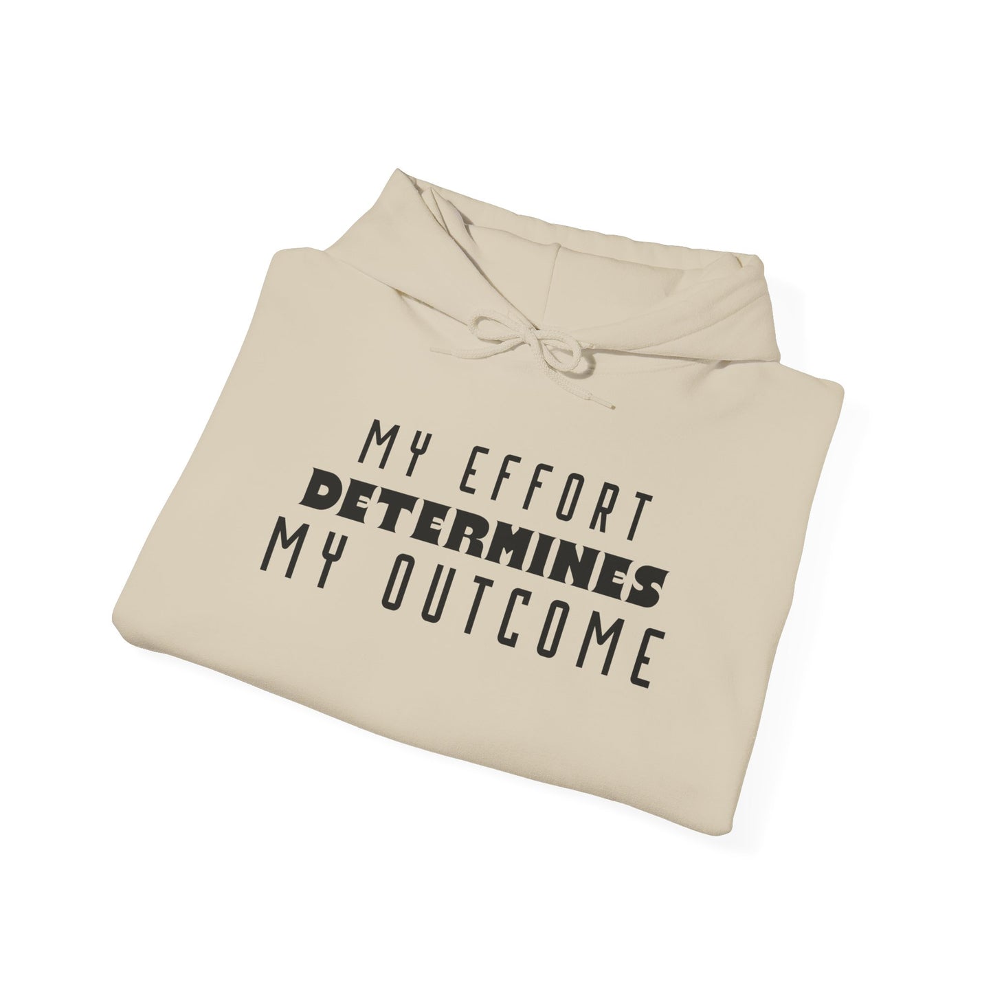 HUMANS APPAREL - Motivational Hoodie: Unisex Heavy Blend™ "My Effort Determines My Outcome!"