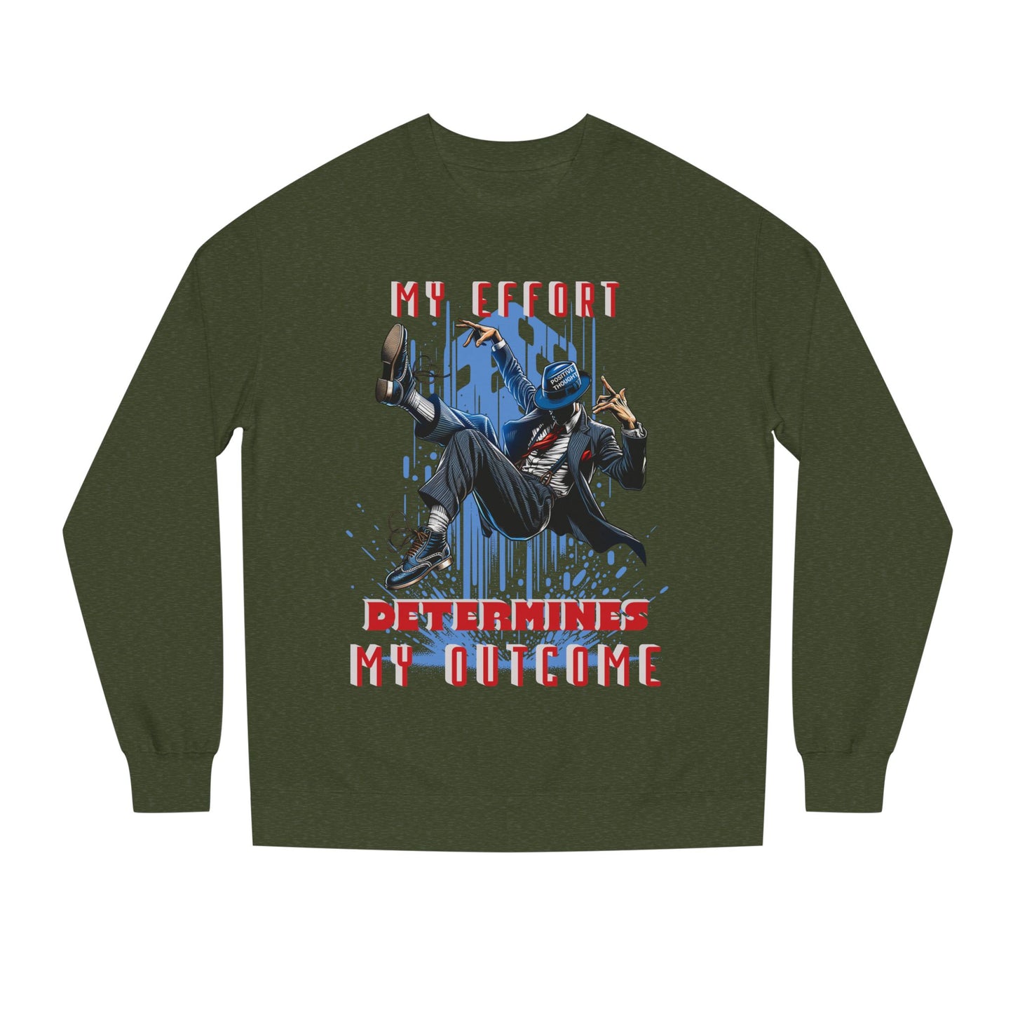 HUMANS APPAREL - Motivational Crew Neck Sweatshirt, "MY EFFORT DETERMINES MY OUTCOME" Casual Wear, Positive Vibes!