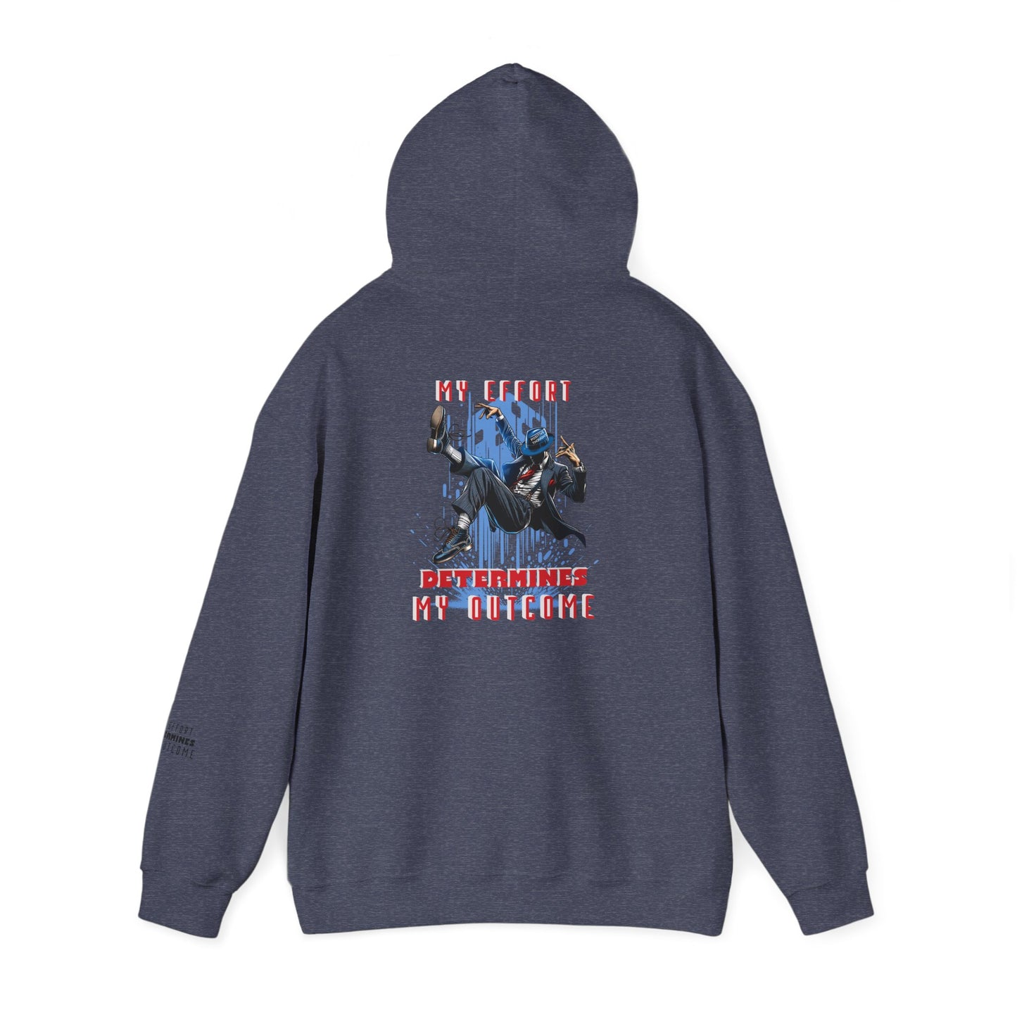 HUMANS APPAREL - Motivational Hoodie: Unisex Heavy Blend™ "My Effort Determines My Outcome!"