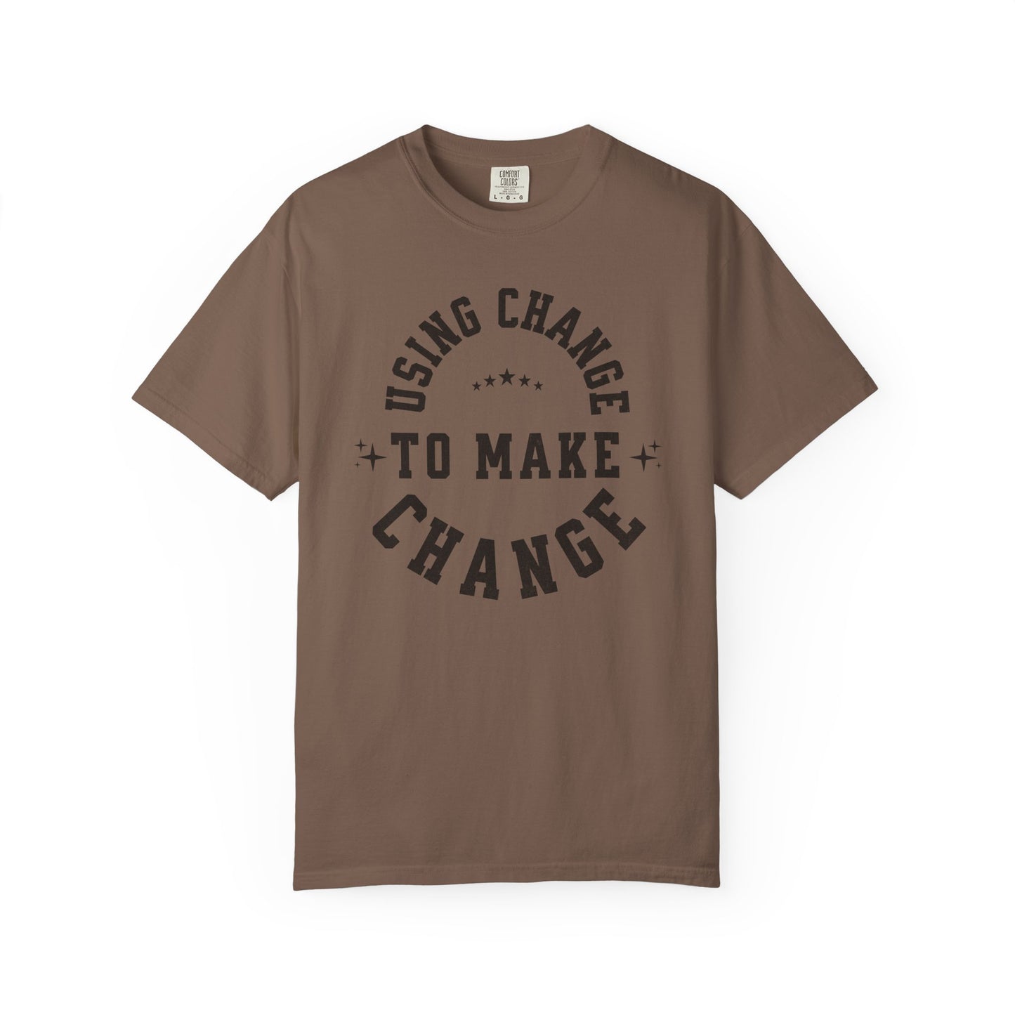 HUMANS APPAREL - Using Change To Make Change,  Unisex T-Shirt, Inspirational Tee Casual Wear.