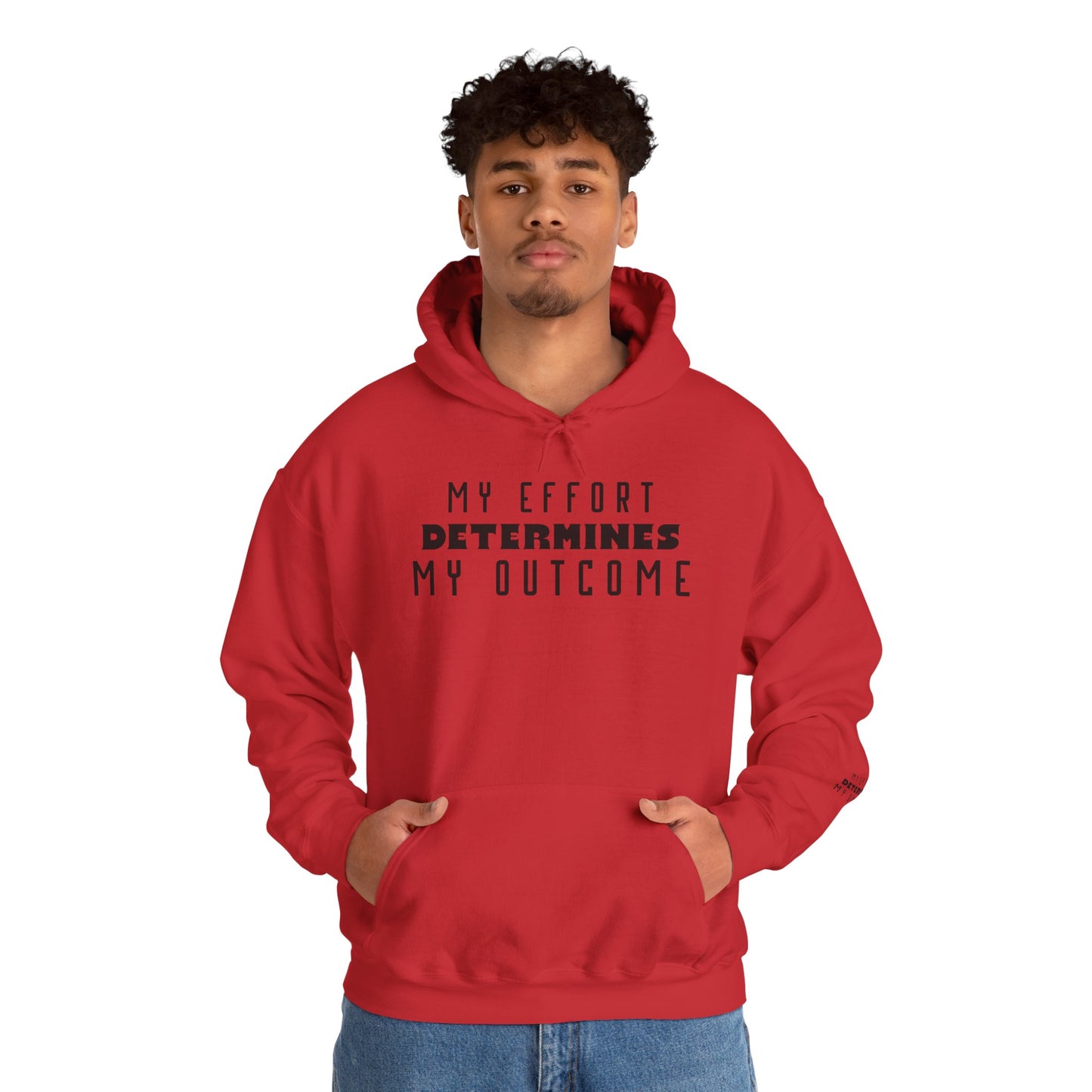 HUMANS APPAREL - Motivational Hoodie: Unisex Heavy Blend™ "My Effort Determines My Outcome!"