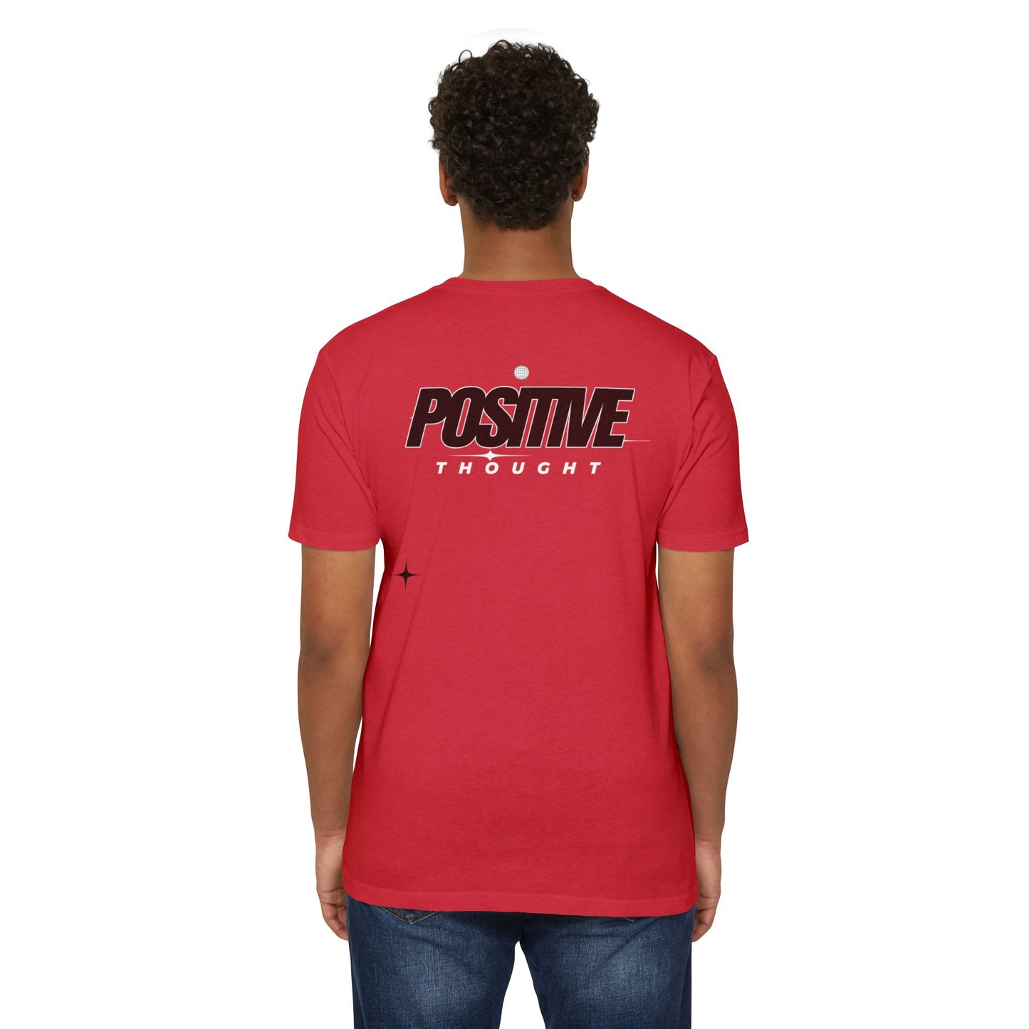 HUMANS APPAREL - Positive Thought Unisex CVC Jersey T-Shirt - Inspirational Graphic Tee