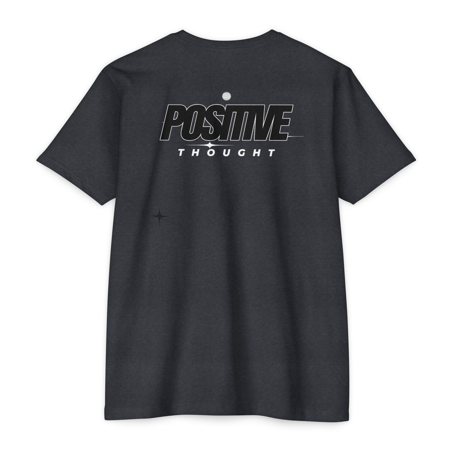 HUMANS APPAREL - Positive Thought Unisex CVC Jersey T-Shirt - Inspirational Graphic Tee