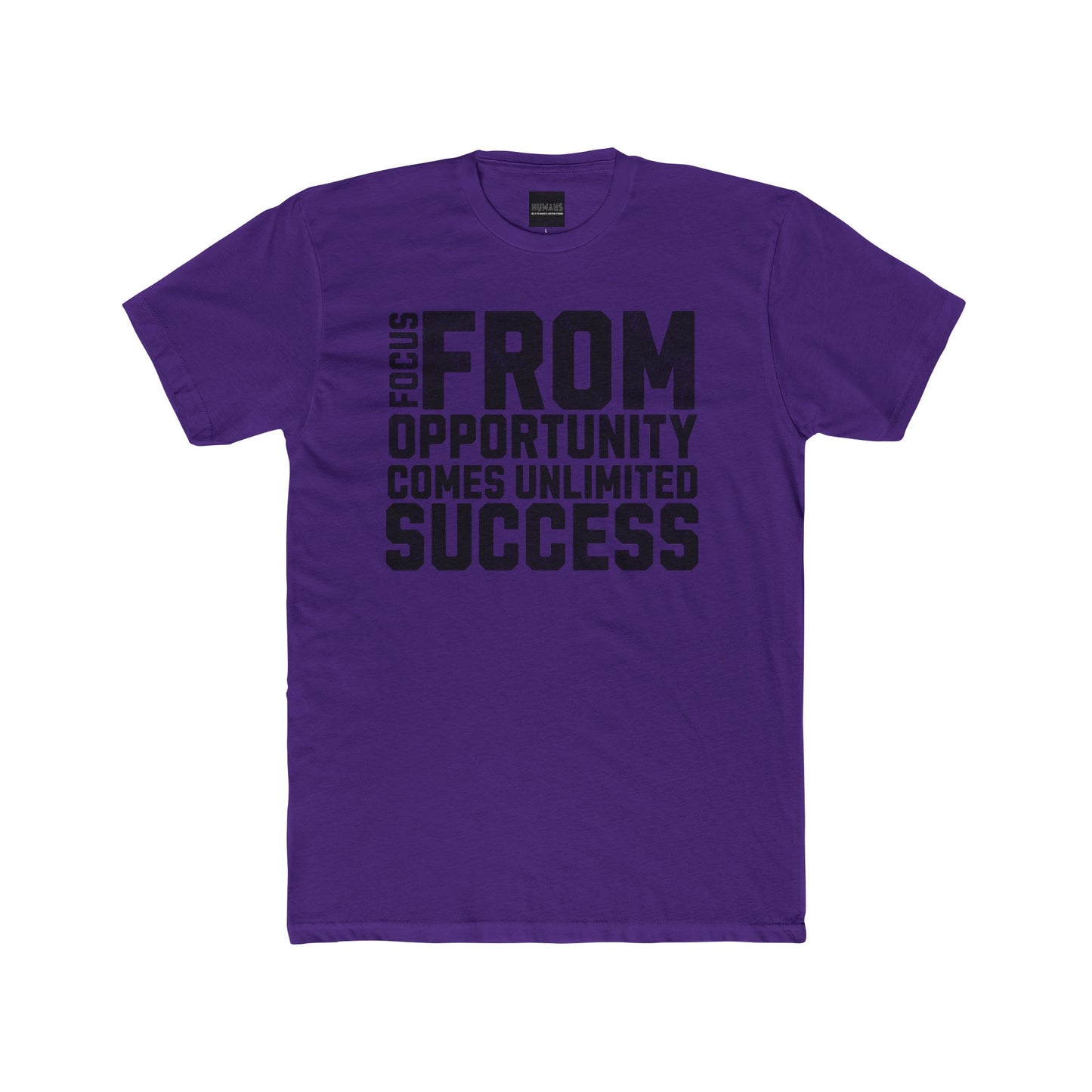 HUMANS APPAREL - Motivational Crew Unisex, Cotton Tee. Positive Affirmation, From Opportunity Comes Unlimited Success!